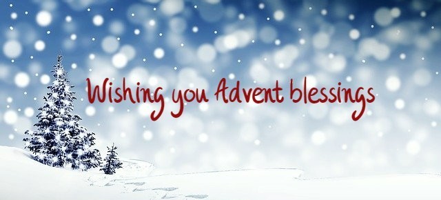 Wishing you Advent blessings that bring you to a joyful Christmas.