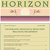 PDF of 2009 HORIZON No. 4 -- Encouraging theological reflection | Practicing discernment